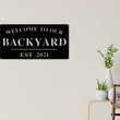 Load image into Gallery viewer, Welcome to Our Backyard Sign, Personalized Backyard Name Sign, Outdoor patio Sign, Backyard Decor, Welcome Sign, Personalized Sign, Metal