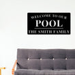 Load image into Gallery viewer, Christmas Gift, Holiday Sale, Welcome to Our Pool Sign, Personalized Pool Name Sign, Outdoor Pool Sign, Backyard Decor, Welcome Pool Sign