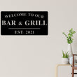 Load image into Gallery viewer, Welcome to Our Bar and Grill Sign, Personalized Bar and Grill Sign, Outdoor Bar and Grill Sign, Backyard Decor, Welcome Sign, Personalized