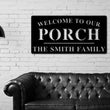 Load image into Gallery viewer, Welcome to Our Porch Sign, Personalized Porch Name Sign, Outdoor patio Sign, Backyard Decor, Welcome Sign, Personalized Sign, Metal, Porch