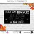 Load image into Gallery viewer, There's Some Horrors in This House Sign, Funny Halloween Metal Sign, Funny Halloween Decor, Front Door Sign, Funny Sign, Spooky Season