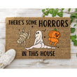 Load image into Gallery viewer, There's Some Horrors in This House Funny Halloween Doormat, Funny Doormat, Halloween Door Mat, Welcome Mat, Funny Door Mat