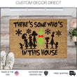 Load image into Gallery viewer, There's Some Who's in This House Funny Christmas Doormat, Funny Doormat, Christmas Holiday Door Mat, Welcome Mat, Funny Door Mat