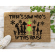 Load image into Gallery viewer, There's Some Who's in This House Funny Christmas Doormat, Funny Doormat, Christmas Holiday Door Mat, Welcome Mat, Funny Door Mat