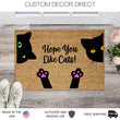 Load image into Gallery viewer, Hope You Like Cats Doormat, Funny Cat Doormat, Funny Doormat, Cat Lover Welcome Mat Cat Gift, Funny Cat Gift Ideas, Gift for Cat Owner