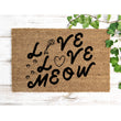 Load image into Gallery viewer, Live Love Meow Doormat, Funny Cat Doormat, Funny Doormat, Cat Lover Welcome Mat Cat Gift, Funny Cat Gift Ideas, Gift for Cat Owner, Love