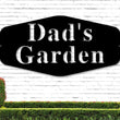 Load image into Gallery viewer, Dads Garden Sign, Gift For Dad, Custom Garden Sign, Gardener Gift, Personalized Garden Sign, Garden Decor, Garden, Metal Garden Sign, Yard