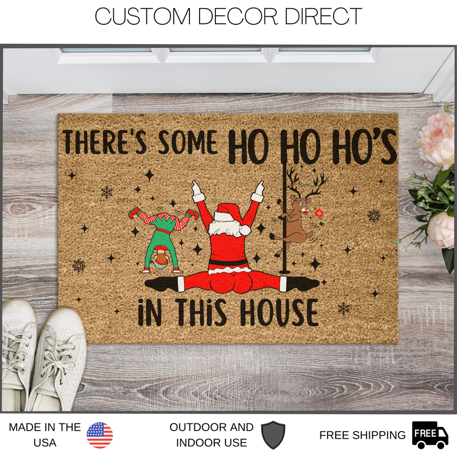 There's Some Ho Ho Ho's in This House Doormat