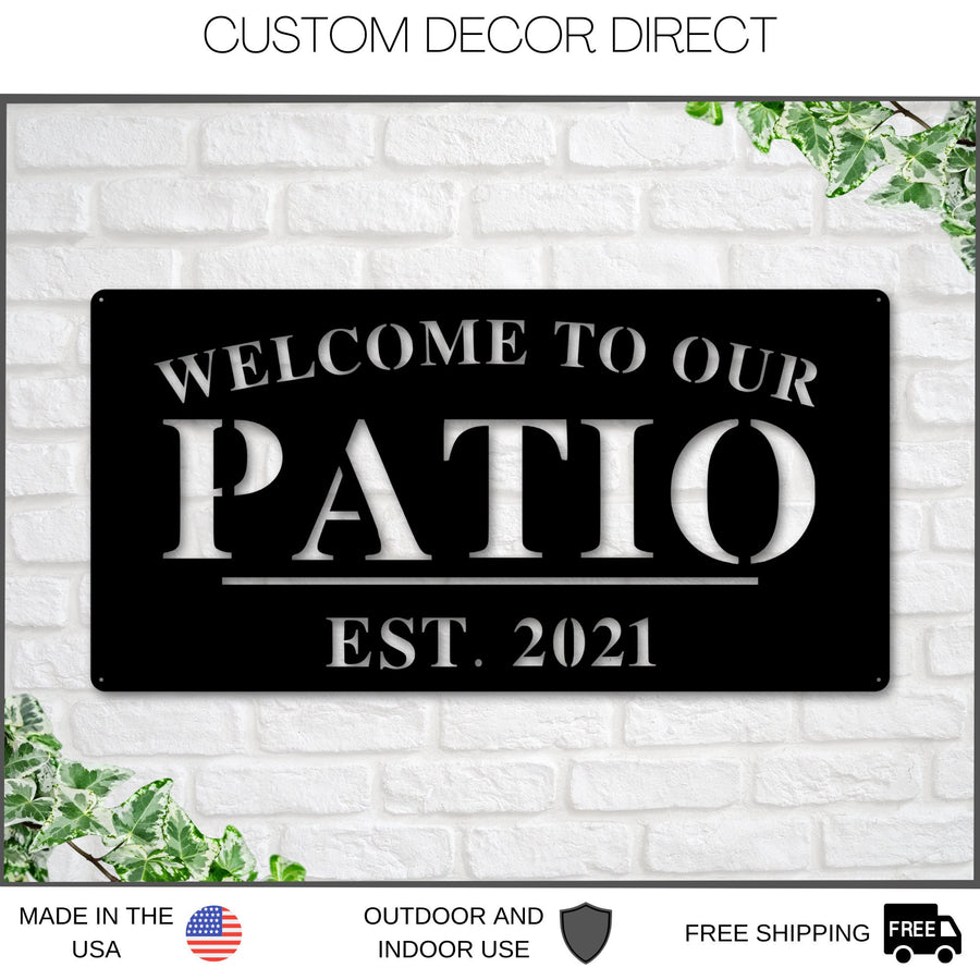 Welcome to Our Patio Sign, Personalized Patio Name Sign, Outdoor patio Sign, Backyard Decor, Welcome Sign, Personalized Sign, Metal, Patio