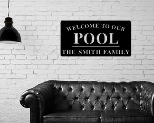 Welcome to Our Pool Sign, Personalized Pool Name Sign, Outdoor Pool Sign, Backyard Decor, Welcome Pool Sign, Personalized Sign, Metal, Pool