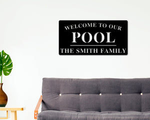 Welcome to Our Pool Sign, Personalized Pool Name Sign, Outdoor Pool Sign, Backyard Decor, Welcome Pool Sign, Personalized Sign, Metal, Pool