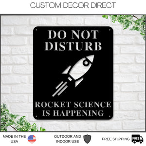 Rocket Science Sign, Rocket Science is Happening Sign, Gift for Rocket Scientist, Rocket Builder Metal Sign, Rocket Wall Art, Rocket Ship