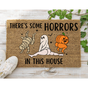 There's Some Horrors in This House Funny Halloween Doormat, Funny Doormat, Halloween Door Mat, Welcome Mat, Funny Door Mat