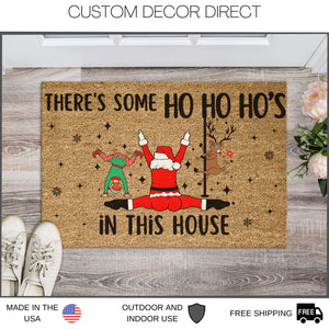 There's Some Ho Ho Ho's in This House Funny Christmas Doormat, Funny Doormat, Christmas Holiday Door Mat, Welcome Mat, Funny Door Mat