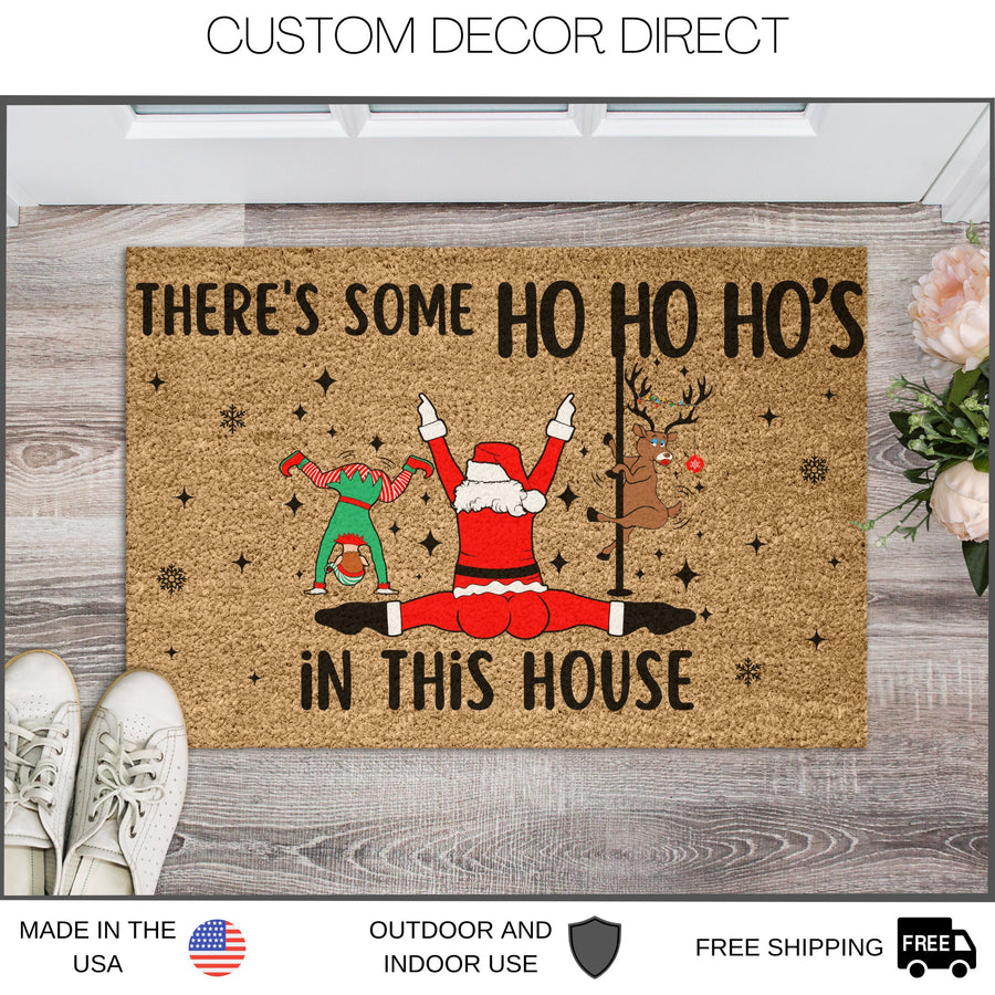 There's Some Ho Ho Ho's in This House Funny Christmas Doormat, Funny Doormat, Christmas Holiday Door Mat, Welcome Mat, Funny Door Mat