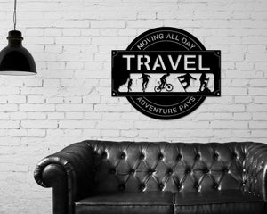 Travel sign, Adventure sign, Cabin Metal Sign, Rock Climbing Biking Hiking Skating Themed Sign, Traveler gift, Snowboarding, Cool decor