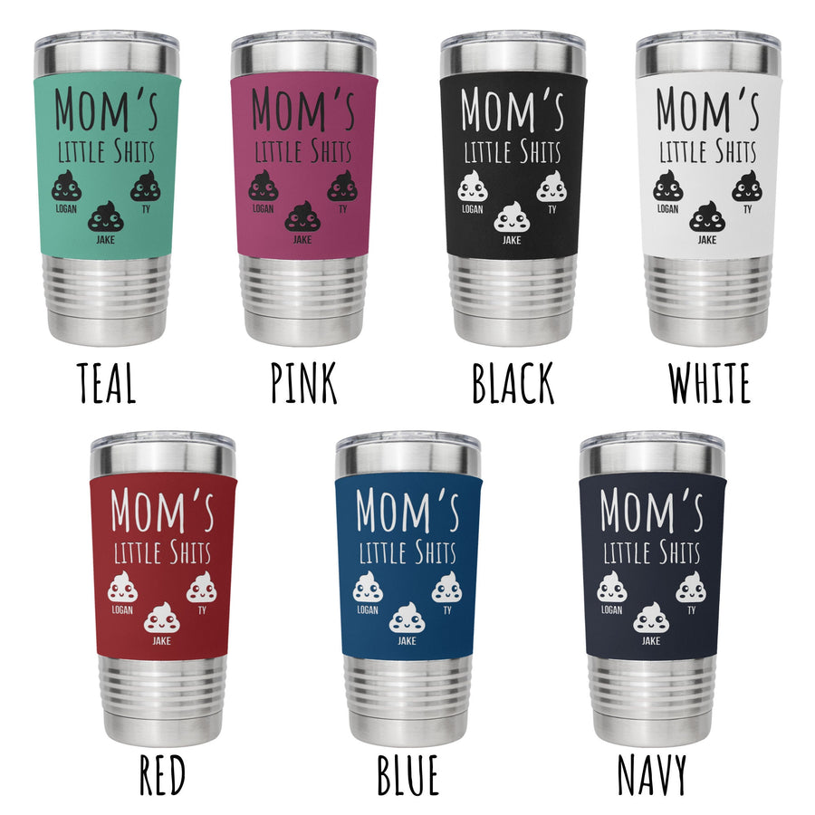 Mom's Little Shits 20oz Silicon Wrapped Tumbler, Mothers Day Gifts, Mommy's Little Shits, Funny Mom Gifts, Personalized Gifts for Mom