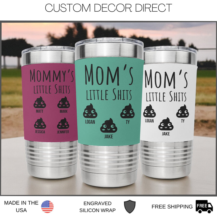 Mom's Little Shits 20oz Silicon Wrapped Tumbler, Mothers Day Gifts, Mommy's Little Shits, Funny Mom Gifts, Personalized Gifts for Mom