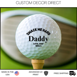 Smack Me Hard Daddy Golf ball, Funny Golf Ball, Best Father's Day Gift, Husband Gag Gift, For Him From Wife, Adult Humor, Dad Daddy Gift