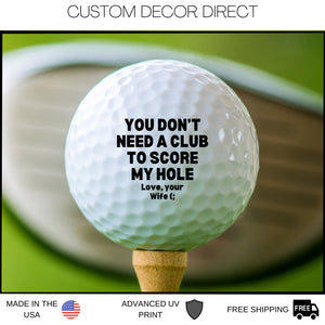 You Dont Need A Club To Score Golf Ball, Funny Husband Gift, Funny Golf Ball, Best Father's Day Gift, Husband Gag Gift, For Him From Wife
