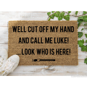 Funny Doormat, Welcome Mat, Funny Door Mat, Funny Gift, Home Doormat, well cut off my hand and call me Luke Doormat, Movie reference, Space