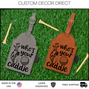Who's your caddie Golf Bag Tag, Funny Golf Gifts, Funny Golf Bag Tag, Gift for him, Golf lover, With Tees, For Dad, Fathers Day, caddie gift