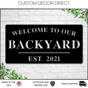 Welcome to Our Backyard Sign, Personalized Backyard Name Sign, Outdoor patio Sign