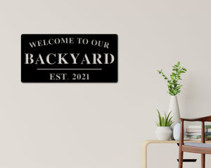 Welcome to Our Backyard Sign, Personalized Backyard Name Sign, Outdoor patio Sign