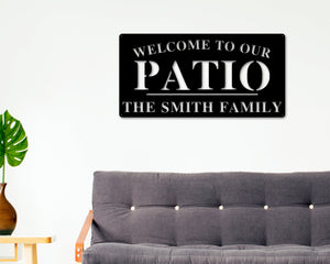 Welcome to Our Patio Sign, Personalized Patio Name Sign, Outdoor patio Sign, Backyard