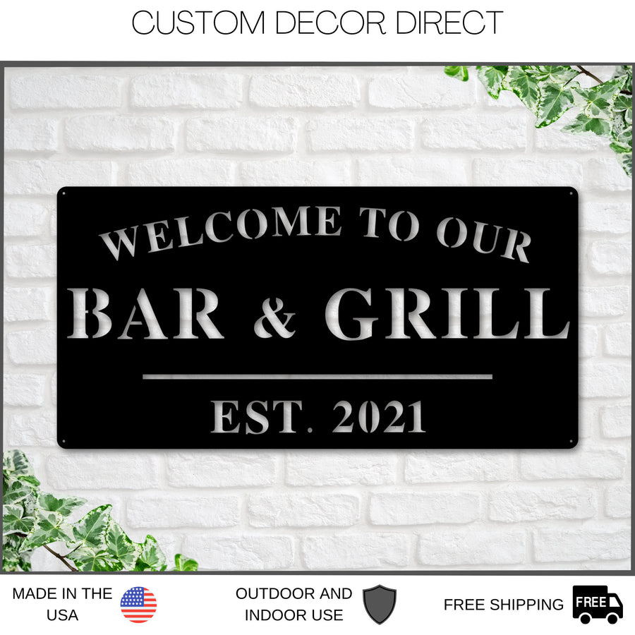Welcome to Our Bar and Grill Sign, Personalized Bar and Grill Sign, Outdoor Bar and Grill Sign, Backyard Decor, Welcome Sign, Personalized