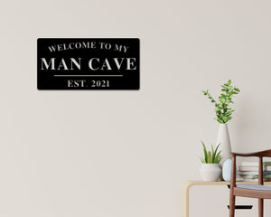 Man Cave Sign, Man Cave Decor, Personalized Man Cave Sign, Gift For Dad, Fathers day Sign, Welcome to my Man Cave, Man cave Metal sign, Dad