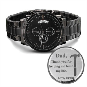 Fathers Day Personalized Watch, Custom Watch, Thank you for helping me build my life, For Dad, For Grandpa, Father's Day gift, Dad Watch