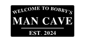 Welcome to Bobby’s Man Cave EST. 2024 / BLACK